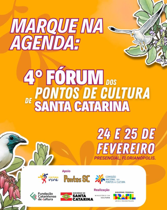 4º Fórum Estadual dos Pontos de Cultura de Santa Catarina acontece nos dias 24 e 25 de fevereiro — Inscreva-se!